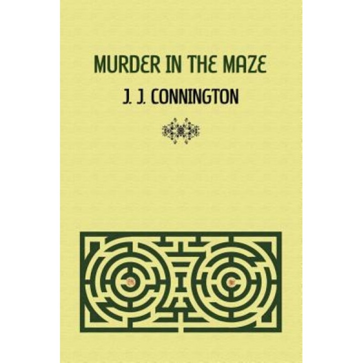 Murder in the Maze, J. J. Connington (Author)