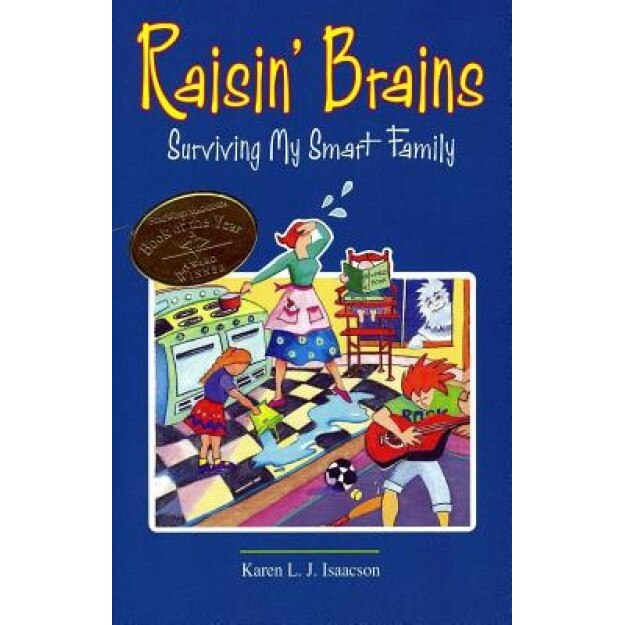 Raisin' Brains: Surviving My Smart Family, Karen L. J. Isaacson (Author)