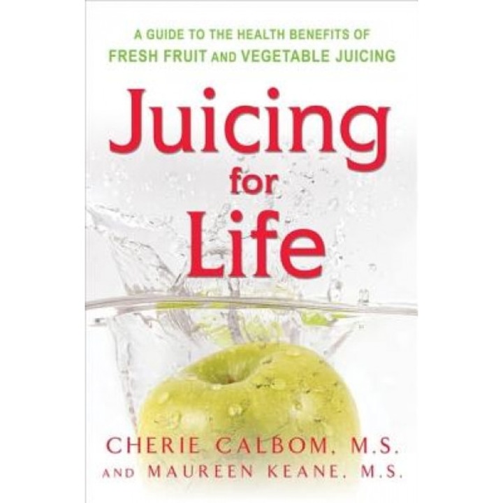 Juicing for Life, Cherie Calbom