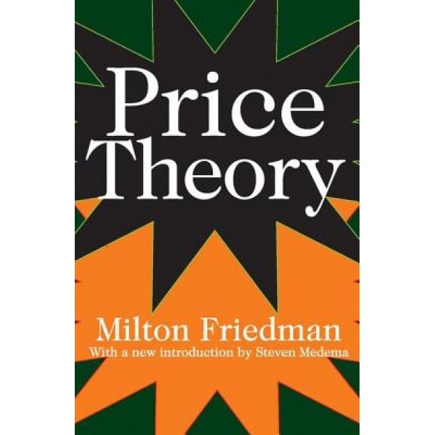 Price Theory - Milton Friedman (Author)