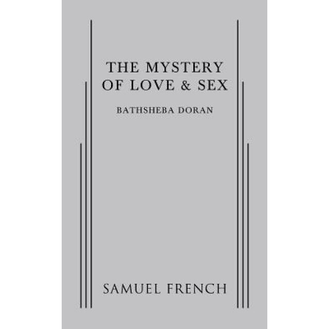 The Mystery of Love & Sex, Bathsheba Doran (Author)