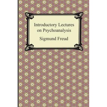 Introductory Lectures on Psychoanalysis - Sigmund Freud (Author) Introductory Lectures on Psychoanalysis - Sigmund Freud (Author)