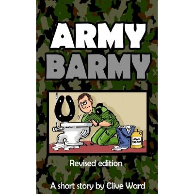Army Barmy: Revised Edition, Clive Ward (Author)