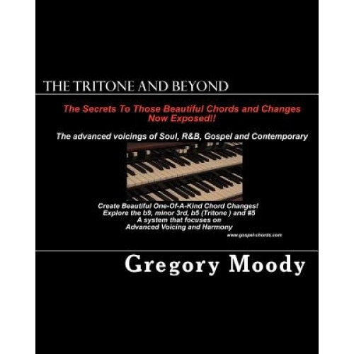 The Tritone and Beyond, Gregory Moody (Author)