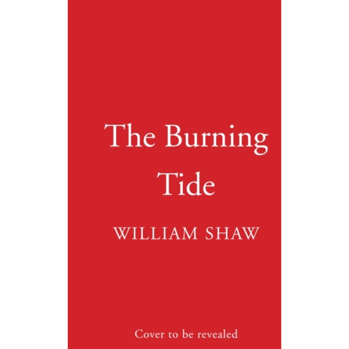 Burning Tide - William Shaw