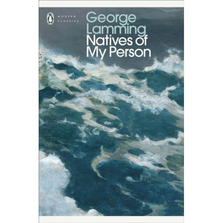Natives Of My Person - George Lamming