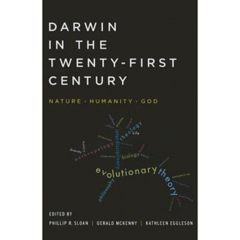 Darwin in the Twenty-First Century: Nature, Phillip R. Sloan (Editor) Darwin in the Twenty-First Century: Nature, Phillip R. Sloan (Editor)