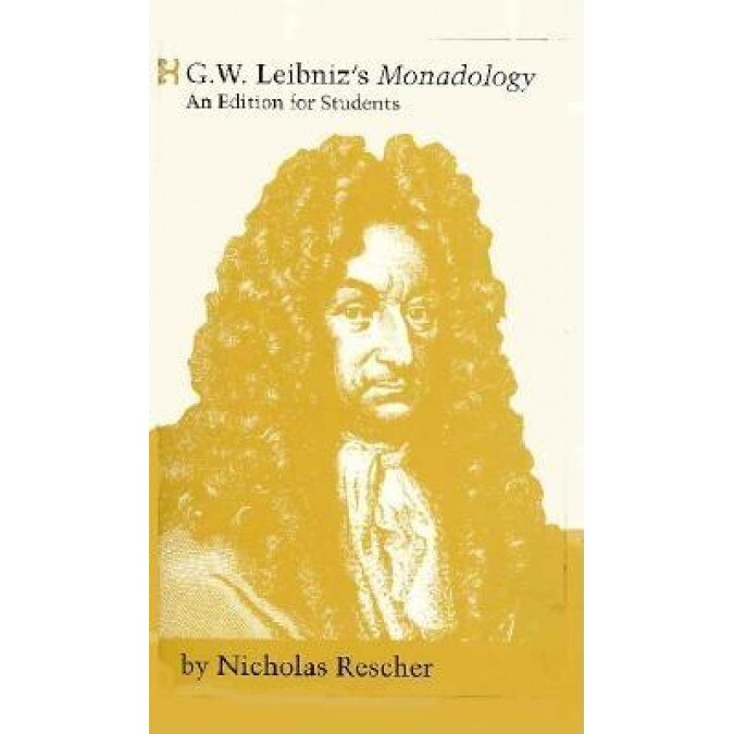 G. W. Leibniz's Monadology, Nicholas Rescher (Author)