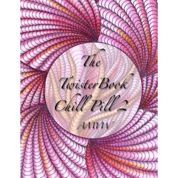 Twister Book Chill Pill 2: Global Doodle Gems Presents Twister Book Chill Pill 2, Global Doodle Gems (Author) Twister Book Chill Pill 2: Global Doodle Gems Presents Twister Book Chill Pill 2, Global Doodle Gems (Author)