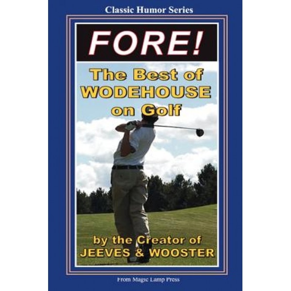 Fore!, P. G. Wodehouse (Author)
