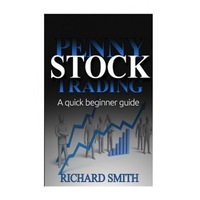 penny stock a beginner trading guide penny stocks for beginner how to make money online stock market day trading investing - richard smiths author imagen 0_0_0