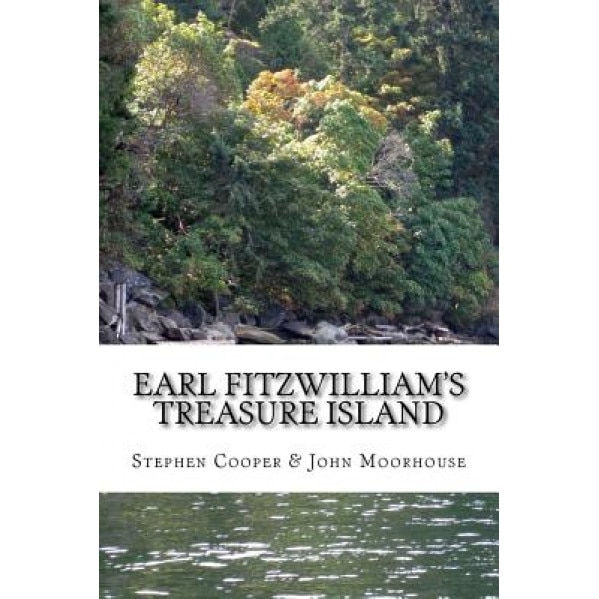 Earl Fitzwilliam's Treasure Island: The Mystery of the Cheerio Trail, Stephen Cooper (Author)