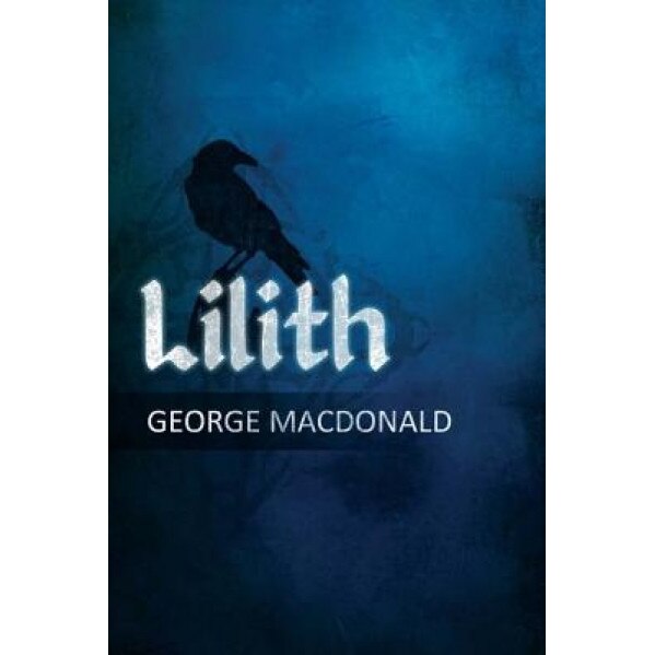 Lilith, George MacDonald (Author)