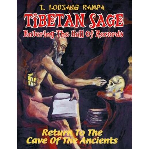 Tibetan Sage - Entering the Hall of Records - T. Lobsang Rampa (Author)