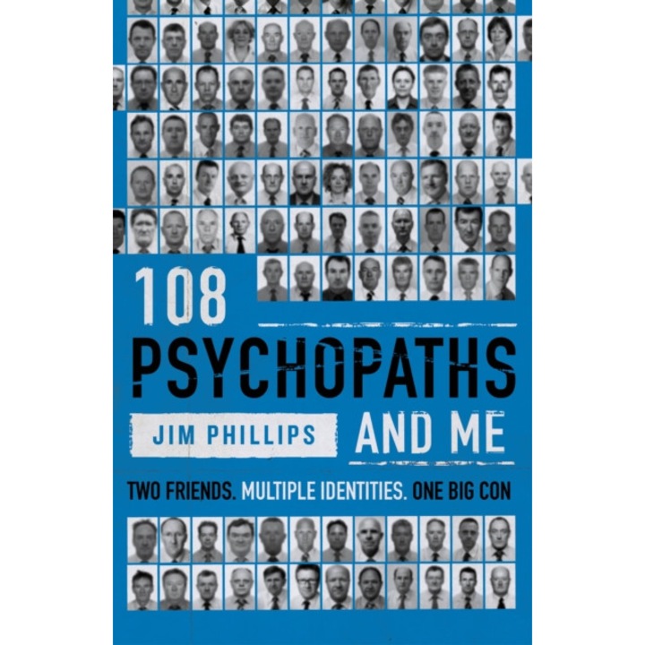 108 Psychopaths And Me - Jim Phillips