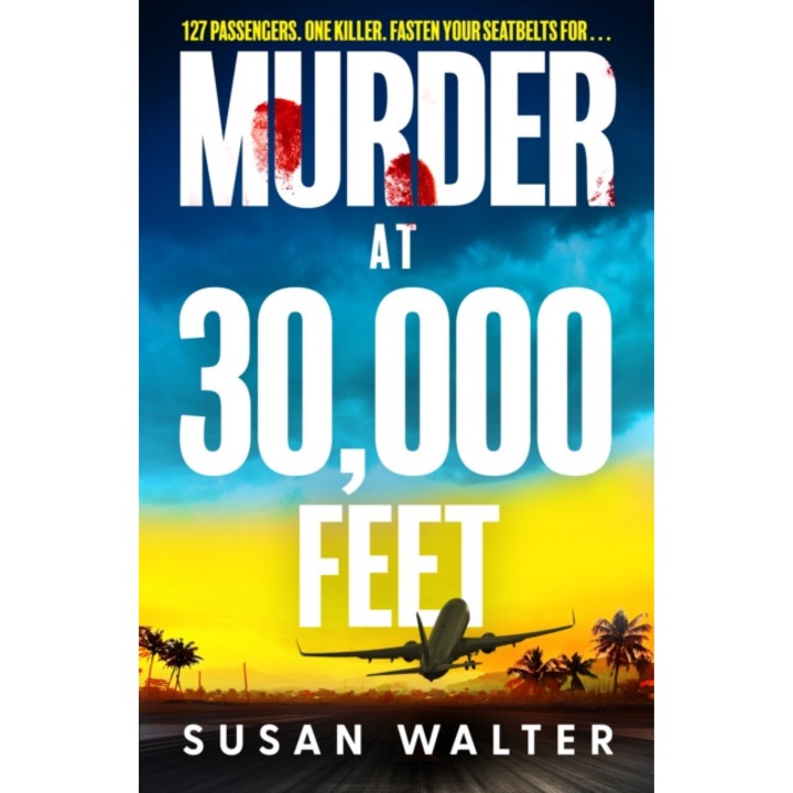 Murder At 30, 000 Feet - Susan Walter