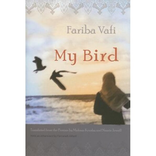 My Bird, Fariba Vafi