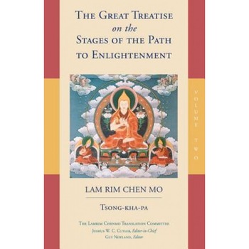 The Great Treatise on the Stages of the Path to Enlightenment (Volume 2), Tsong-Kha-Pa (Author) The Great Treatise on the Stages of the Path to Enlightenment (Volume 2), Tsong-Kha-Pa (Author)