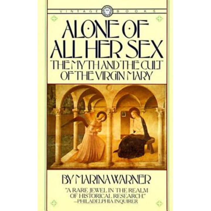 Alone of All Her Sex, Marina Warner (Author)