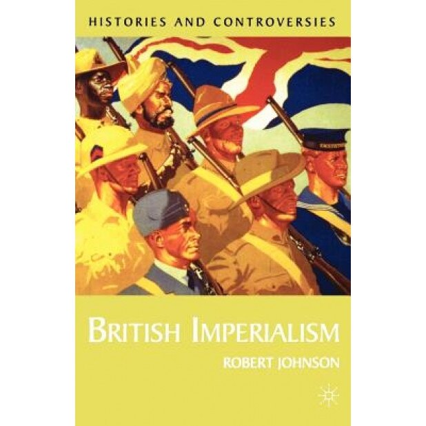British Imperialism, Robert Johnson (Author)