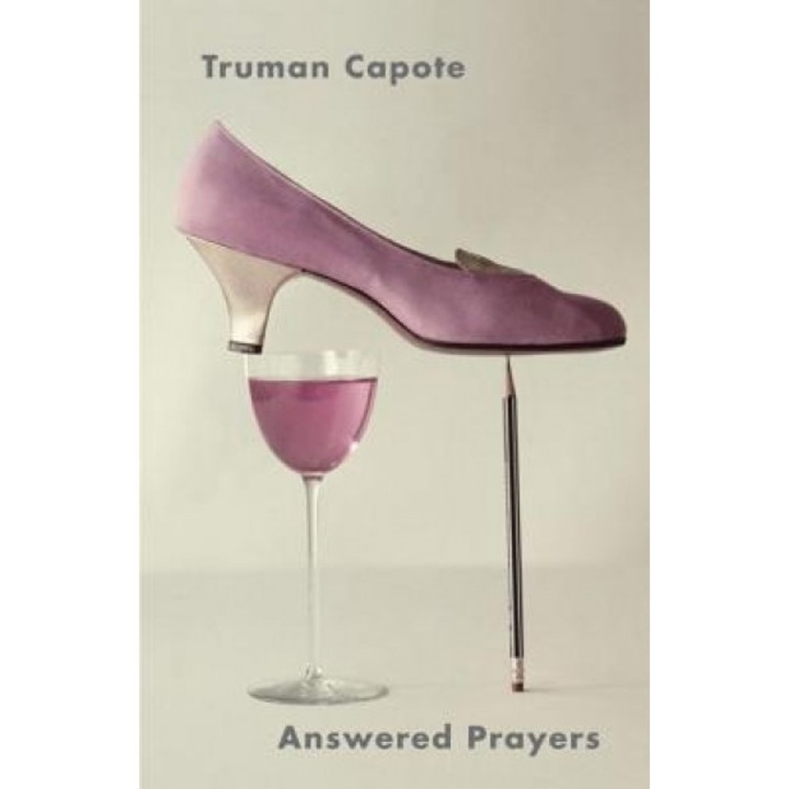 Answered Prayers: The Unfinished Novel, Truman Capote