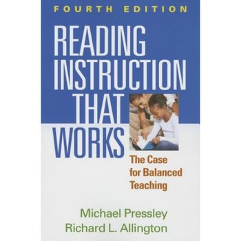 Reading Instruction That Works: The Case for Balanced Teaching, Michael Pressley (Author) Reading Instruction That Works: The Case for Balanced Teaching, Michael Pressley (Author)