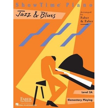 Showtime Jazz & Blues, Level 2A: Elementary Playing, Faber & Faber (Arranged by) Showtime Jazz & Blues, Level 2A: Elementary Playing, Faber & Faber (Arranged by)