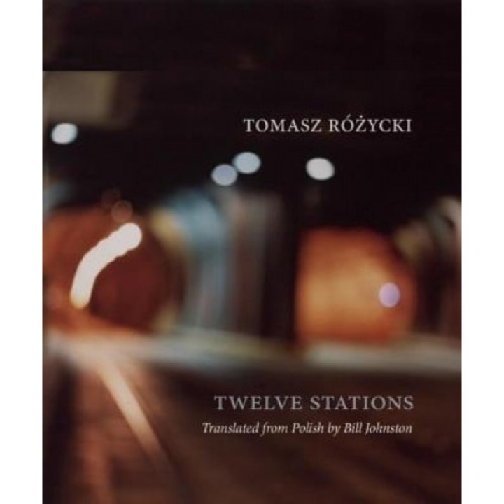 Twelve Stations, Tomasz Rozycki (Author)