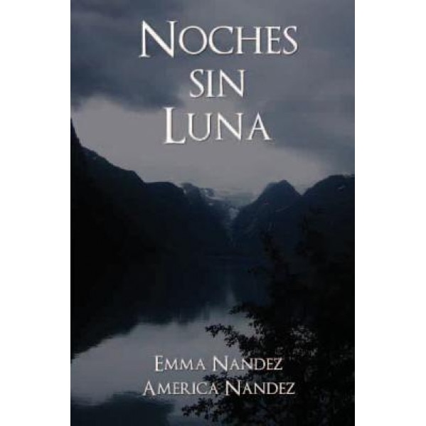 Noches Sin Luna, Emma Nandez (Author)