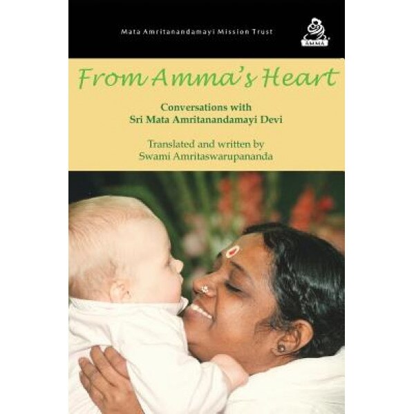 From Amma's Heart, Swami Amritaswarupananda Puri (Author)