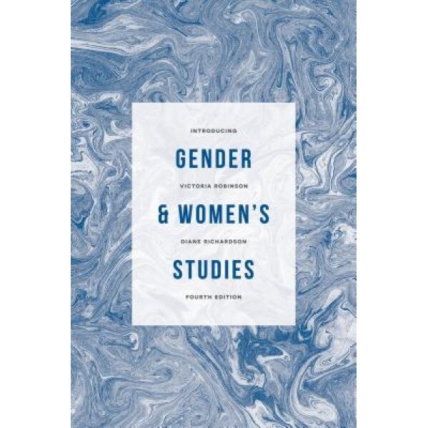 Introducing Gender and Women's Studies, Victoria Robinson (Editor)