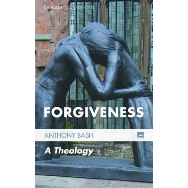 Forgiveness, Anthony Bash (Author)