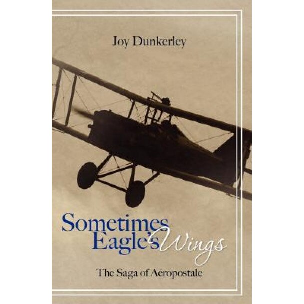 Sometimes Eagle's Wings, Joy Dunkerley (Author)