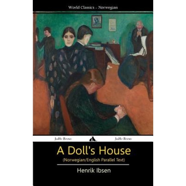 A Doll's House (Norwegian/English Bilingual Text), Henrik Ibsen (Author)