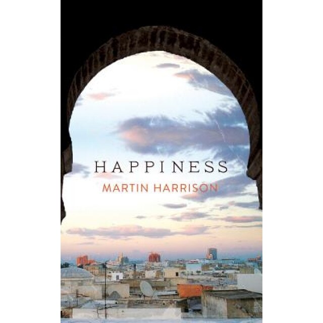 Happiness, Martin Harrison (Author)