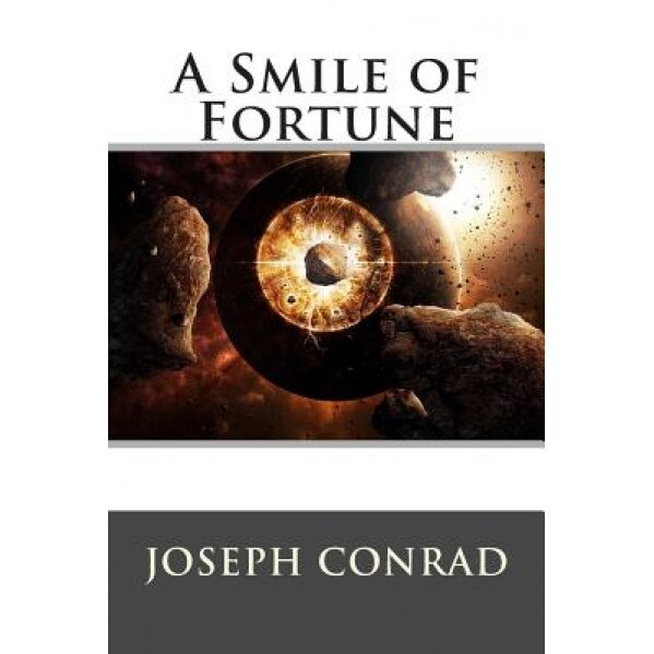 A Smile of Fortune, Joseph Conrad (Author)