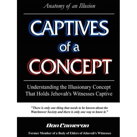Captives of a Concept (Anatomy of an Illusion), Don Cameron (Author)