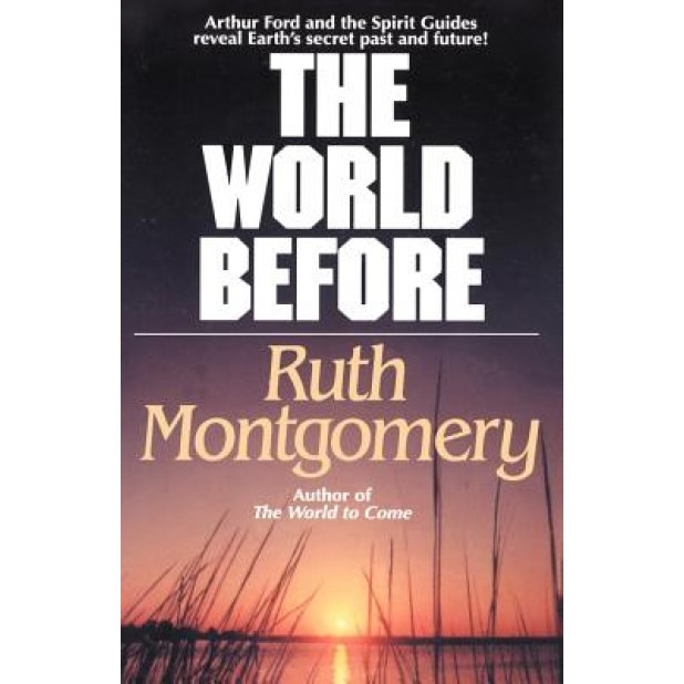 The World Before - Ruth Shick Montgomery (Author)