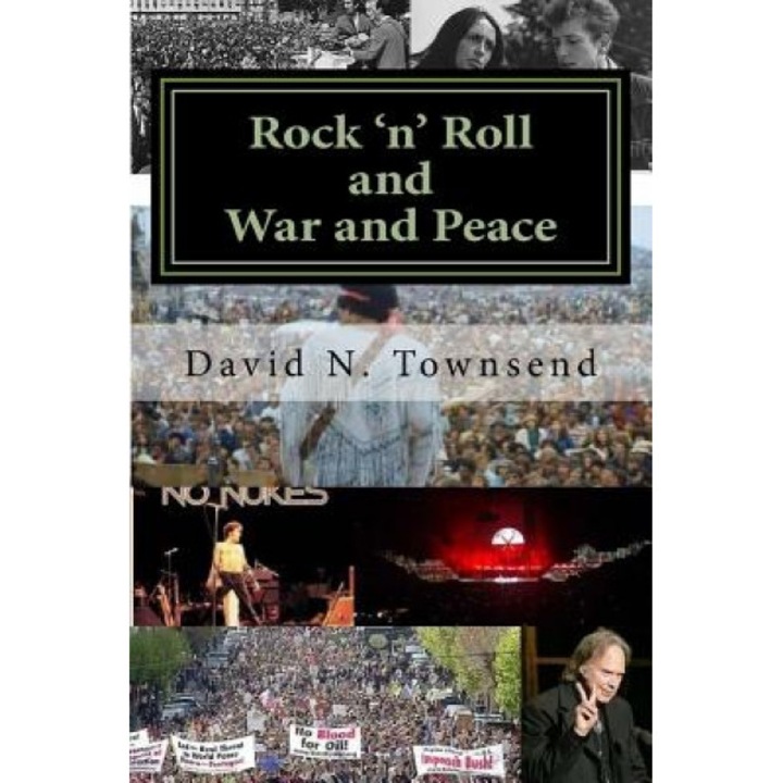 Rock 'n' Roll and War and Peace, David N. Townsend (Author)