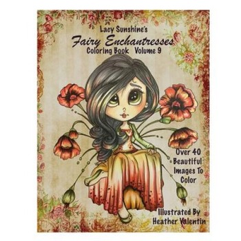 Lacy Sunshine's Fairy Enchantresses Coloring Book Volume 9: Magical Fairies, Heather Valentin (Author) Lacy Sunshine's Fairy Enchantresses Coloring Book Volume 9: Magical Fairies, Heather Valentin (Author)