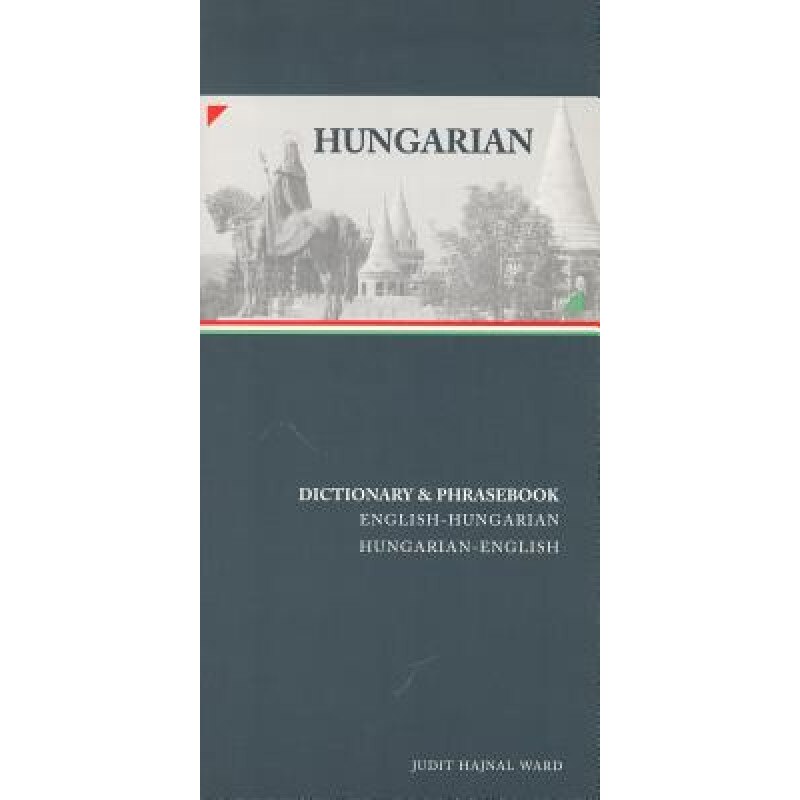 Hungarian-English/English-Hungarian Dictionary & Phrasebook, Judit Hajnal Ward
