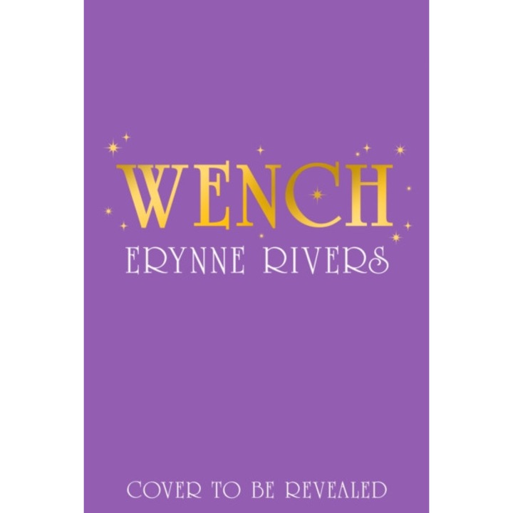 Wench - Erynne Rivers