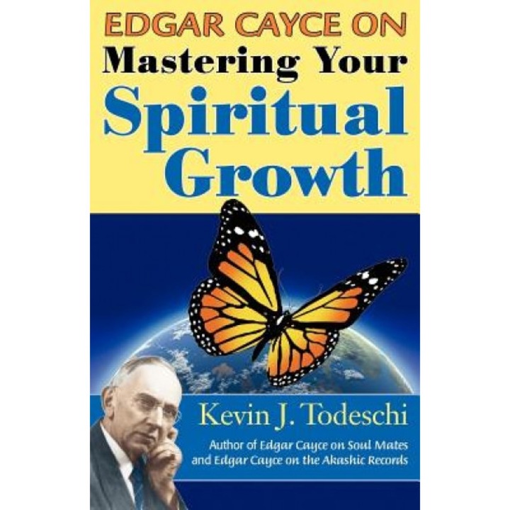 Edgar Cayce on Mastering Your Spiritual Growth, Kevin J. Todeschi (Author)