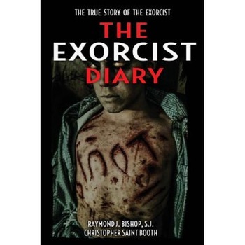 The Exorcist Diary: The True Story, Raymond J. Bishop (Author) The Exorcist Diary: The True Story, Raymond J. Bishop (Author)