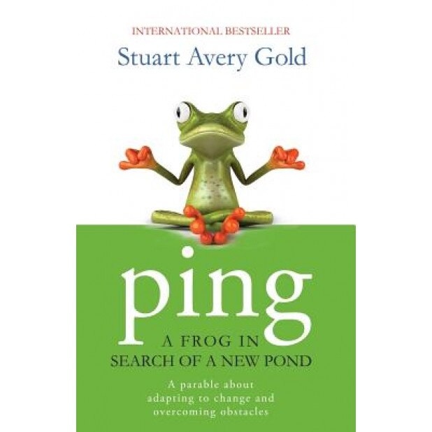 Ping: A Frog in Search of a New Pond, Stuart Avery Gold (Author)