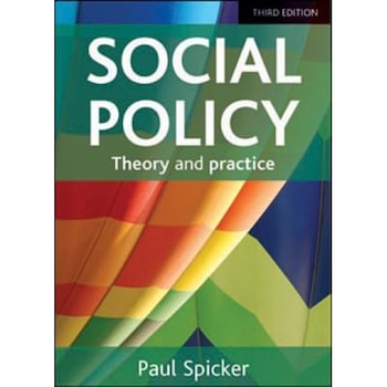 Social Policy: Theory and Practice, Paul Spicker (Author) Social Policy: Theory and Practice, Paul Spicker (Author)