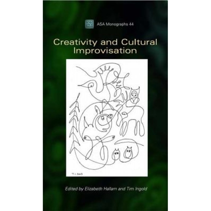 Creativity and Cultural Improvisation, Elizabeth Hallam (Editor)