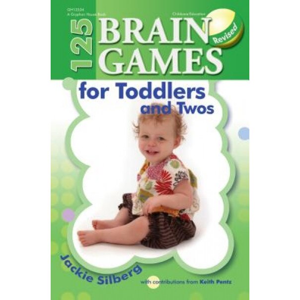 125 Brain Games for Toddlers and Twos, Jackie Silberg (Author)