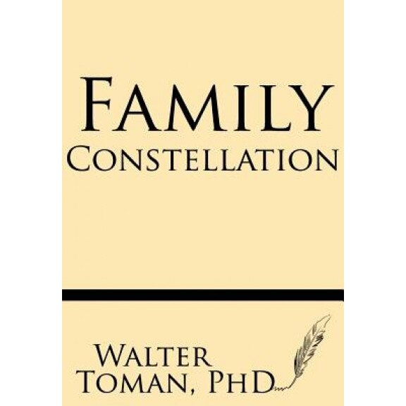 Family Constellation, Walter Toman Ph. D. (Author)