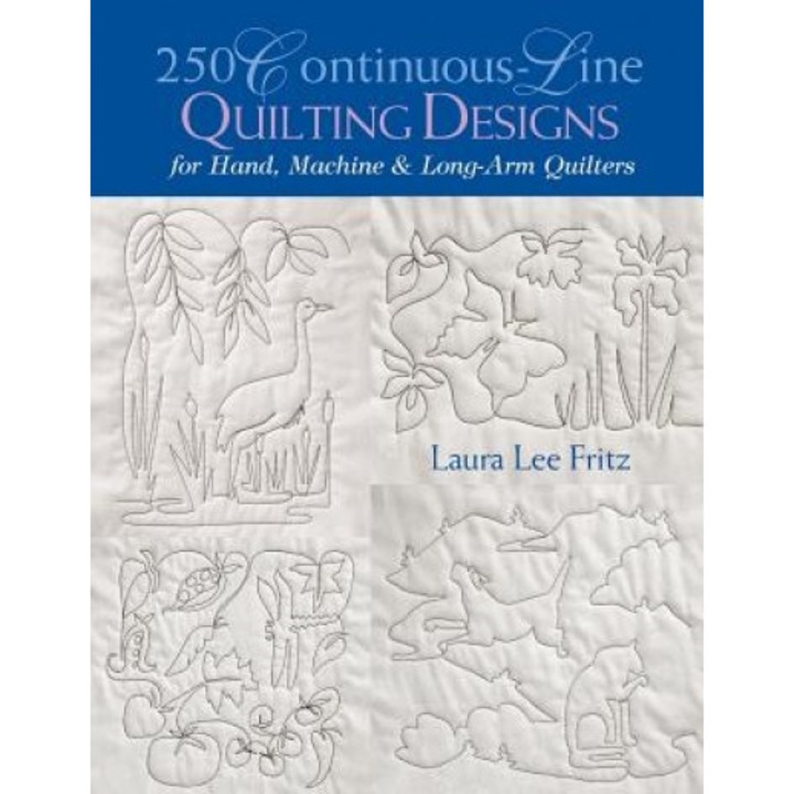 250 Continuous-Line Quilting Designs - Print on Demand Edition, Laura Lee Fritz